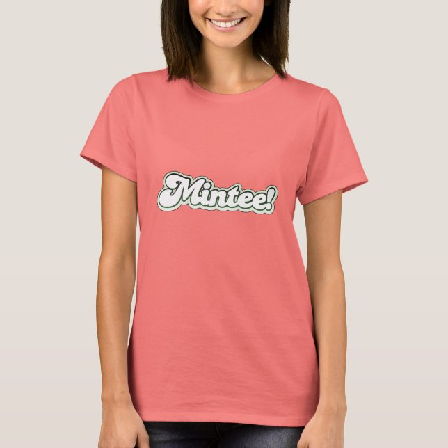 ¡Mintee! Camiseta (Anverso)