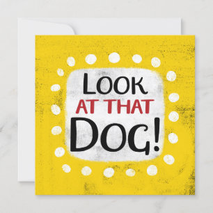 Mira Esa Tarjeta De Saludo Para Perros