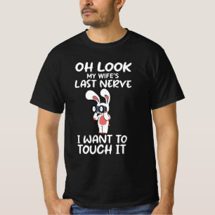 Mira, la última camiseta de mi esposa es graciosa