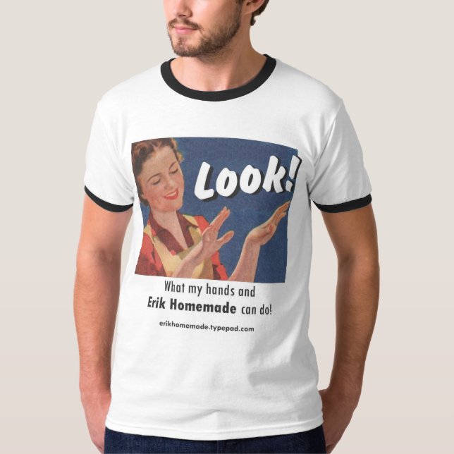 Mirada hecha en casa de Erik "!" Camiseta del (Anverso)