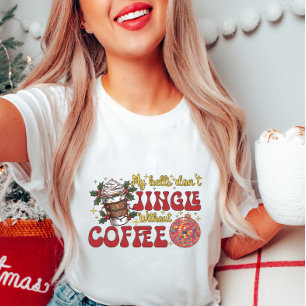Mis campanas no se jingle sin camiseta de café