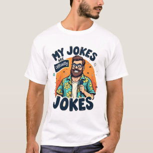 MIS CHISTES SON camisetas de CHISTES AFICIALMENTE