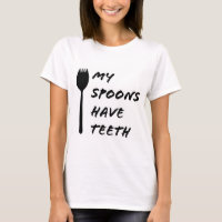 Mis cucharas tienen la camiseta de las mujeres ado