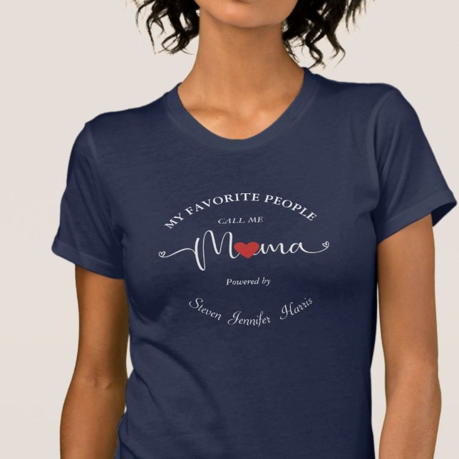 Mis Favoritos Me Llamaron Camiseta De Nombres Pers (my favorite people call me Mama Tee, enpowered by kids, you may add your kids' name for uniqueness.)