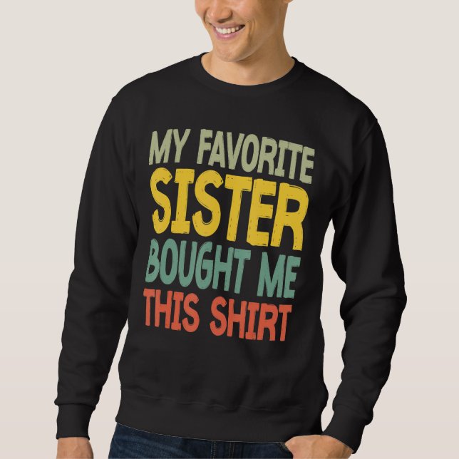 Mis Hermanas Favoritas Me Compraron Esta Camisa (Anverso)