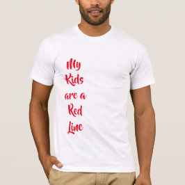 Mis hijos son una camiseta de la línea roja