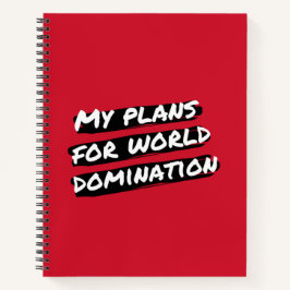 Mis Planes Para El Cuaderno De Dominación Mundial