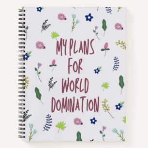 Mis Planes Para El Cuaderno De Dominación Mundial
