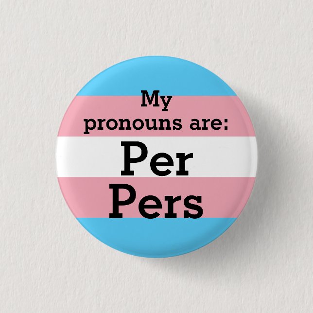 Mis pronombres son: Por Pers - Botón Trans Flag (Anverso)