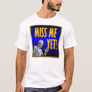 Miss Me con todo camiseta