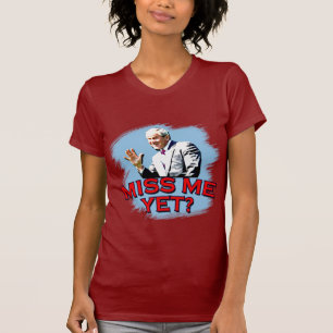 ¿Miss Me todavía? Camiseta de George W Bush
