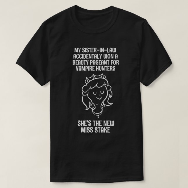 Miss Stake: Camiseta graciosa de cuñada (Diseño del anverso)
