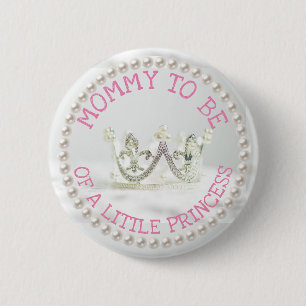 Mo para ser Princesa de botón de Baby Shower tema