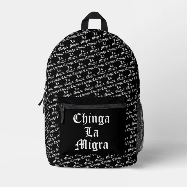 Mochila Impresa Chinga LA Migra (Anverso)