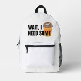 Mochila Impresa Espera, Necesito Café – Diseño Divertido de Frase 