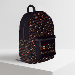 Mochila Impresa Gobble Gobble Hasta Que te Tambalees Divertido Día