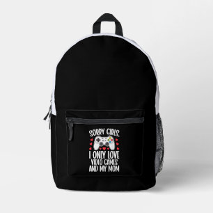 Mochila Impresa Lo siento Chicas solo me encantan los videojuegos 