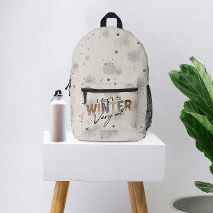 Mochila Impresa No Soporto Muy Bien el Invierno Divertido Invierno