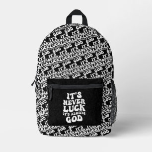 Mochila Impresa Nunca es una suerte que siempre sea Dios