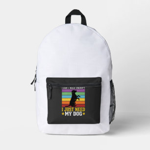 Mochila Impresa Sólo Necesito La Terapia De Mi Perro