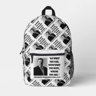 Mochila Impresa Theodore Roosevelt Haga Lo Que Pueda Donde Estar