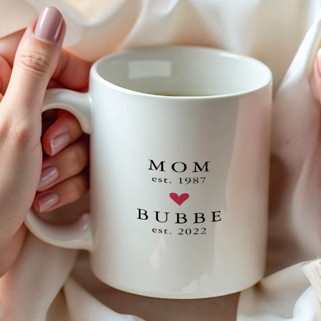 Modern Mom | Bubbe Año de Est. Taza de Café (Subido por el creador)