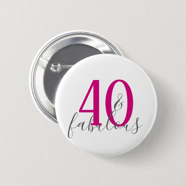 Moderno 40 y fabuloso botón de fiesta de cumpleaño (Anverso y reverso)