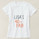 Moderno y elegante Naranja 40 Fabulosa camiseta de<br><div class="desc">Camiseta de 50 años moderna y elegante con el texto cuarenta y fabuloso en un naranja brillante y elegante guión. Simplemente agrega tu nombre a esta camiseta de celebración de 40 años. Perfecto regalo de cumpleaños para un niño de 40 años moderno, elegante y con estilo. Diseñado exclusivamente para usted...</div>