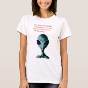 Modo Alien activado - camiseta