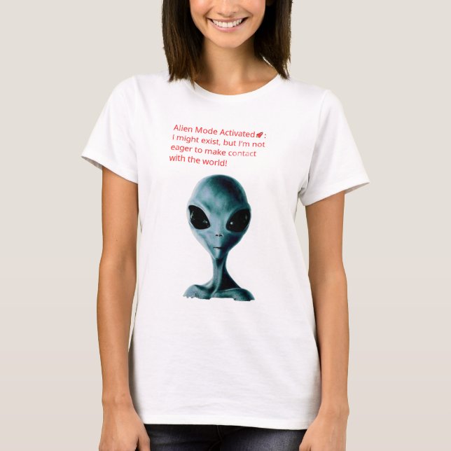 Modo Alien activado - camiseta (Anverso)