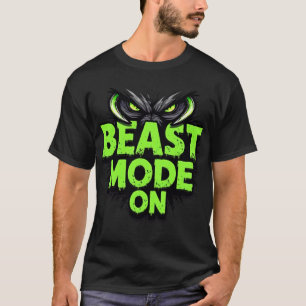 Modo Bestia activado - Camiseta motivacional mascu