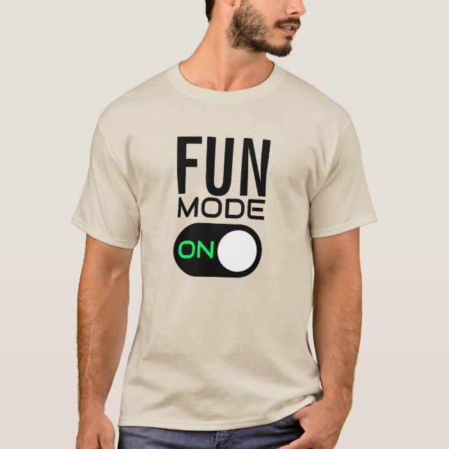 Modo de diversión activado. Personalizar camiseta (Anverso)