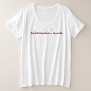 Modo de hibernación Camiseta femenina