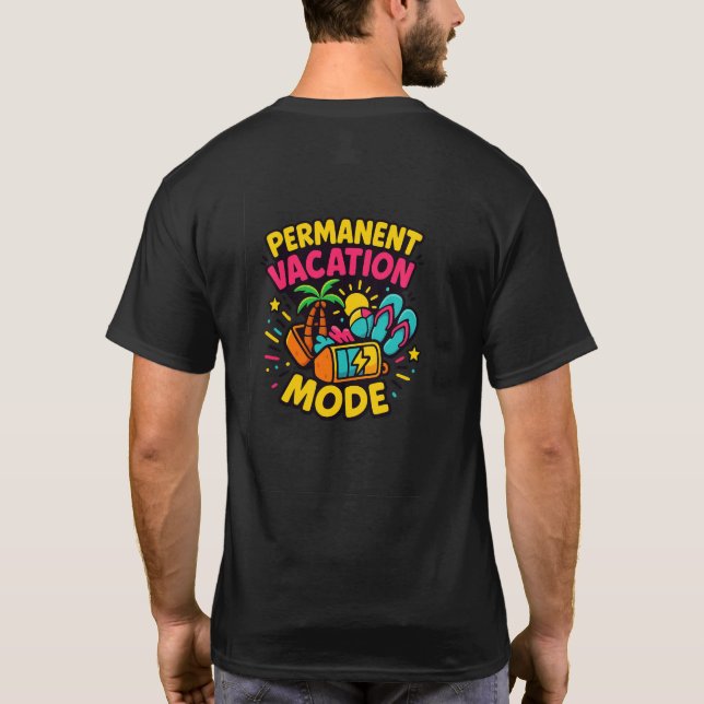 Modo de Vacaciones Permanentes – Camiseta Divertid (Reverso)
