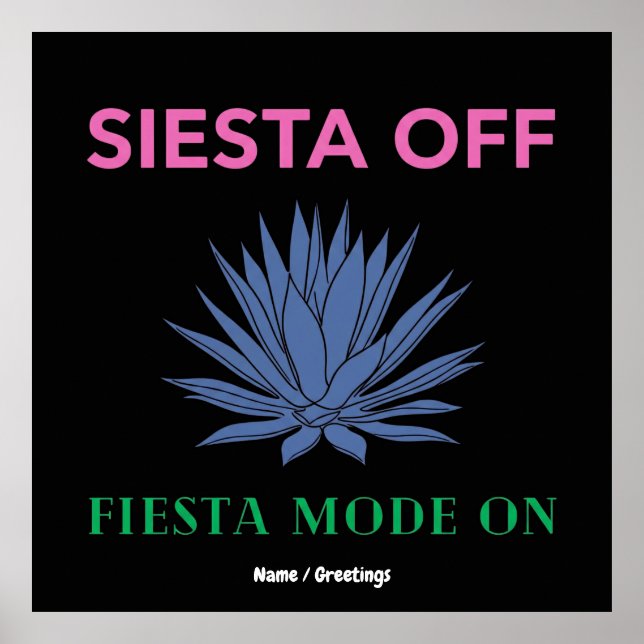 Modo Fiesta Activado Fuera Siesta Arte de Agave (Frente)