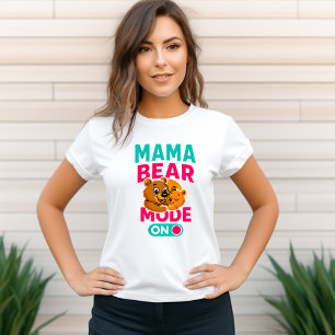 Modo Mama Bear En La Camiseta