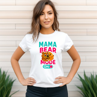 Modo Mama Bear En La Camiseta