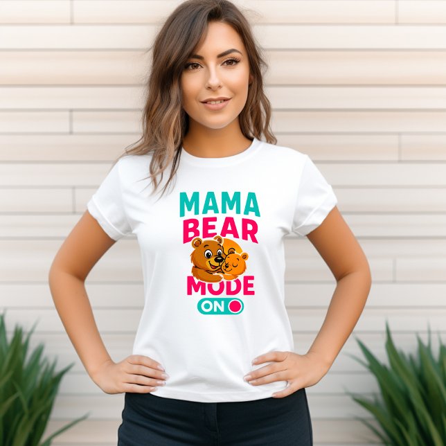 Modo Mama Bear En La Camiseta (Subido por el creador)