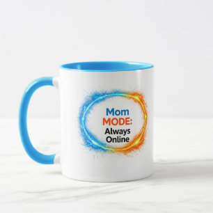 Modo Mamá Siempre En Línea Taza Divertida   Inspir