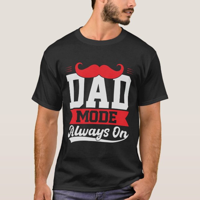 Modo papá Regalo siempre sobre camisetas (Anverso)