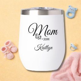 Mom Established New Mom Gift Thermal Wine Tumbler