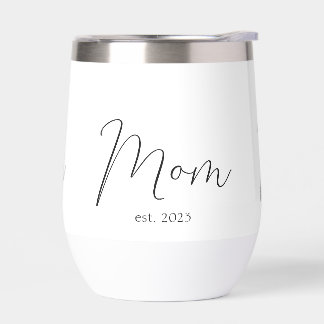 Mom Established New Mom Gift Thermal Wine Tumbler
