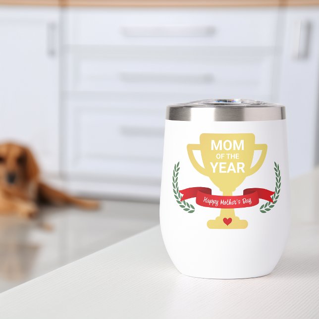 Mom Of The Year Mother's Day (Mom Of The Year Mother's Day Thermal Wine Tumbler)