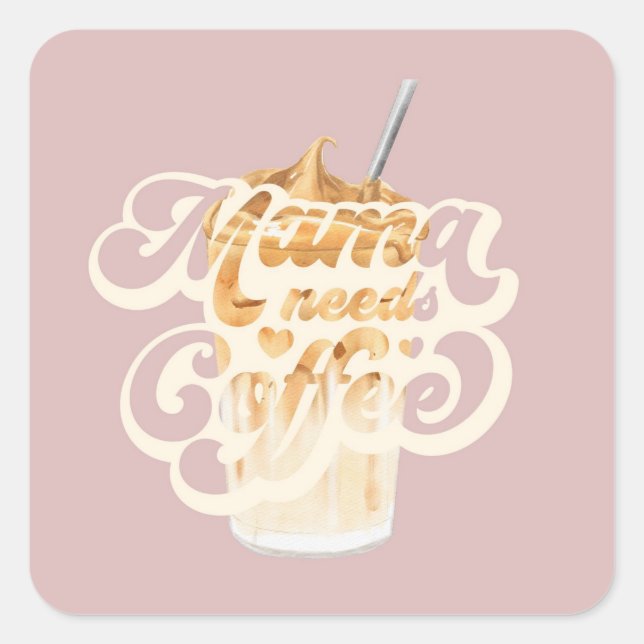 Momma necesita Pegatina de café (Anverso)