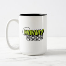 Mommy Mode Mug - Gracioso regalo de la Copa de Caf