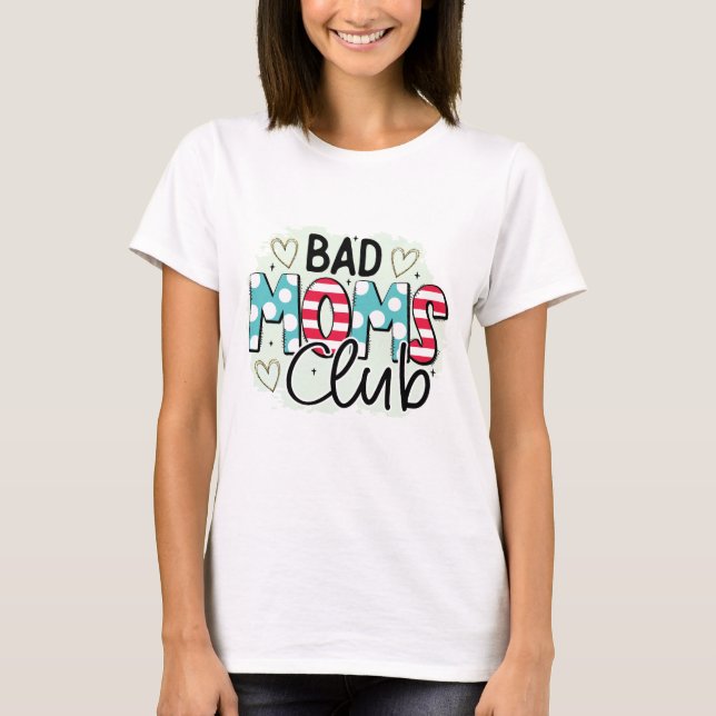 Moms Club, camiseta (Anverso)