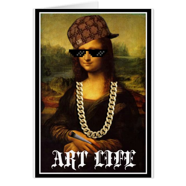 Mona Lisa Thug Life Art Life (Frente)