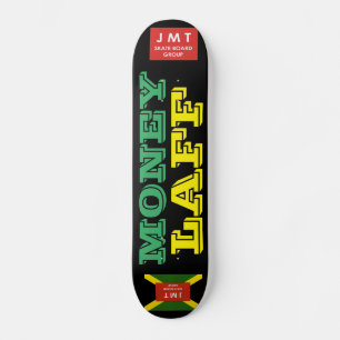 MONEY LAFF Skateboard