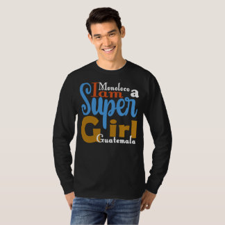 MONOLOCO SOY UNA SUPER CHICA GUATEMALA PLAYERAS
