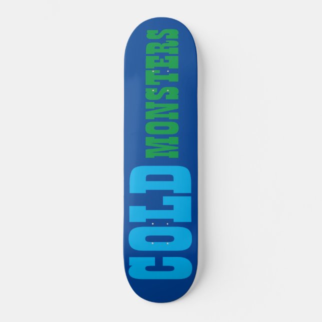 MONSTRUOS FRÍOS Skateboard (Anverso)
